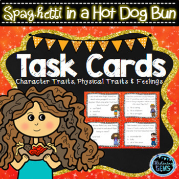 Preview of Spaghetti in a Hot  Dog Bun Character Traits Task Cards
