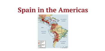 Preview of Spain and the Americas Notes