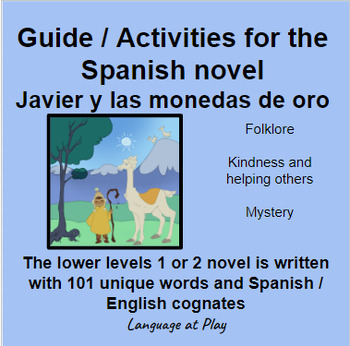 Preview of Spanish 1+ CI Guide / Activities for the novel Javier y las monedas de oro