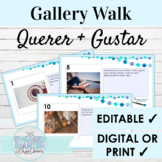 EDITABLE Spanish Gustar and Querer Gallery Walk Writing Ac