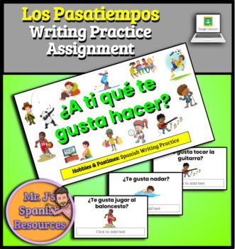 Preview of Spanish 1 Hobbies & Pastimes Pasatiempos Writing Practice - Distance Learning 