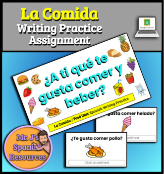 Preview of Spanish 1 La Comida Food Unit Writing Practice - Distance Learning 