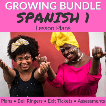 Preview of Spanish 1 Lesson Plans GROWING Bundle