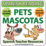 Spanish 1 Reading - Pets - Las Mascotas