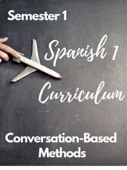 Preview of Spanish 1 Semester 1 Curriculum  Get Ready for the New 2024-25 School Year!