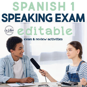 Preview of Spanish 1 Editable Speaking Final Exam with Review Activities