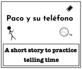 Spanish 1 Story (Cuento) Telling time (la hora)