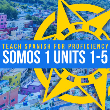 Preview of SOMOS Spanish 1 Units 1-5 BUNDLE