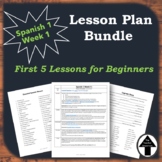 Spanish 1 for Beginners, First Week of School Lesson Plans Bundle