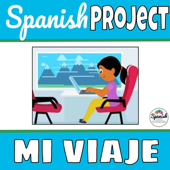 Preview of Spanish 1 project: planning a vacation | Mi viaje