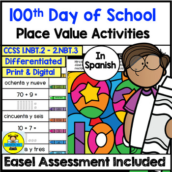 Preview of Spanish 100th Day of School Place Value Math Activities and Digital Assessment