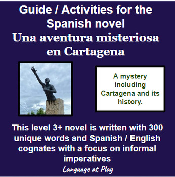 Preview of Spanish 3 Guide / Activities for the novel Una aventura misteriosa en Cartagena