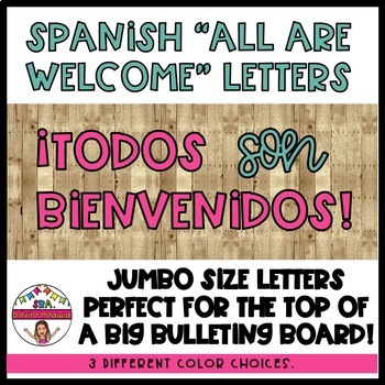 Preview of Spanish "ALL ARE WELCOME" Letters Todos son Bienvenidos