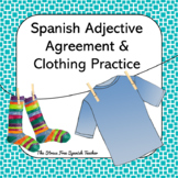 Spanish Adjective Agreement Practice with Clothing La Ropa