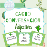 Spanish Adjectives Cacto Conversación Speaking Activity