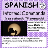 Spanish –  Affirmative Informal Commands in an authentic TV ad