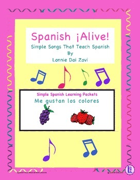 Preview of Spanish ¡Alive! Musical Mini-lessons – Me gustan los colores  By Lonnie Dai Zovi