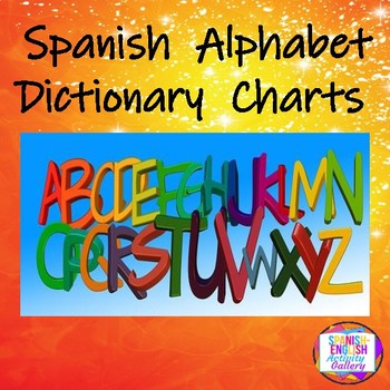 Spanish Alphabet Dictionary Charts by Spanish-English Activity Gallery
