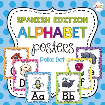 Spanish Alphabet Posters - Polka Dot by ABC Nook | TpT