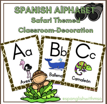 Preview of Spanish Alphabet Posters for Classroom Decor (Safari Theme)/ Abecedario