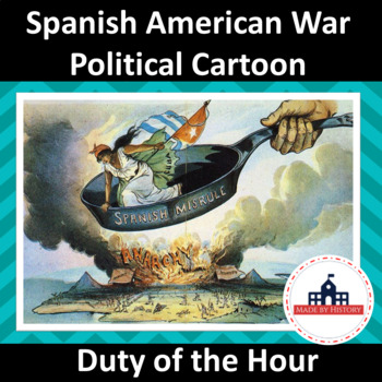 Preview of Spanish American War Political Cartoon Duty of the Hour