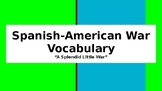 Spanish-American War Vocabulary PPT