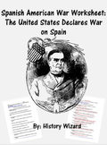 Spanish American War Worksheet: The United States Declares