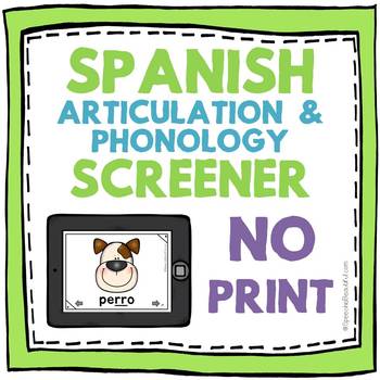 Preview of Spanish Speech Therapy - Articulation and Phonology Screener -- NO PRINT PDF