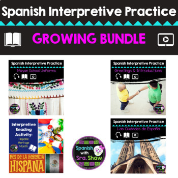 Preview of Spanish Authentic Interpretive Reading & Listening Activities GROWING BUNDLE