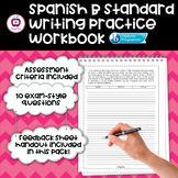 Spanish B Standard Writing Exam Practice Workbook ☆ x10 Ex