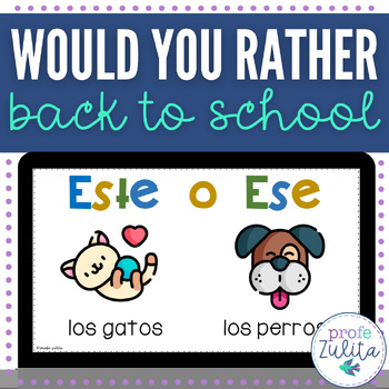 Spanish School Vocabulary, Would You Rather? Game