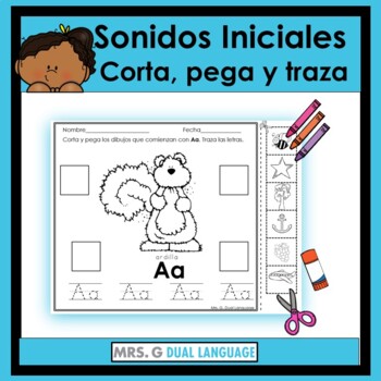 Spanish Beginning Sounds: Trace, cut and paste by Mrs G Dual Language