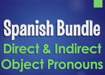 Preview of Spanish Direct and Indirect Object Pronoun Bundle