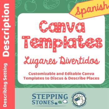 Preview of Spanish Canva Templates - Lugares Divertidos (aligned with Cycle One Phase One)