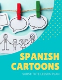 Spanish Cartoons - Spanish Substitute Lesson Plan for Novi