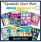 Spanish Chat Mats Mega Bundle #1 - Google Slides Version