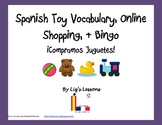 Spanish Childhood Vocabulary, Online Toy shopping, & Bingo!