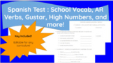 Spanish Class Vocab, Ar Verbs, Gustar & more! Test |EDITAB