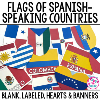 Preview of Spanish Classroom Decor Spanish Speaking Countries Flags Labeled Banners Hearts
