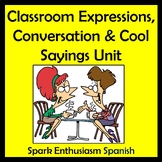 Spanish Classroom Expressions, Conversation, & Cool Sayings Unit