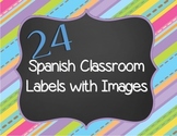 Spanish Classroom Labels -24 Spanish Words with Images