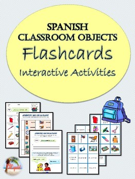 Preview of Spanish Classroom Objects Flashcards & Interactive Activities