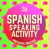 Spanish Preterite - Speaking Activity (Pretérito Perfecto 