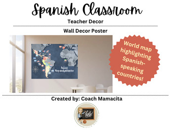 Spanish Classroom Wall Map by Coach Mamacita | TPT