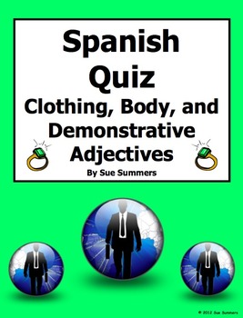 Preview of Spanish Clothing, Demonstrative Adjectives, and Body Quiz or Homework