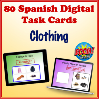 Spanish Clothing Vocabulary Digital Task Cards (80 Boom Cards) | TPT