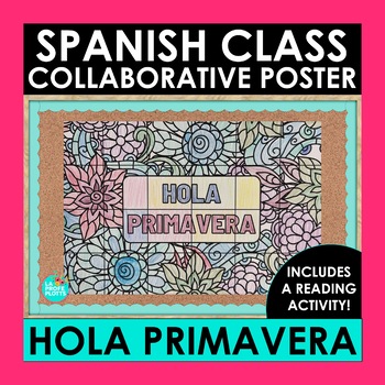 Preview of Spanish Collaborative Poster and Reading Activity Hola Primavera Spring Poster