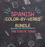 Spanish Color-By-Verbs BUNDLE: Preterite Tense Verbs