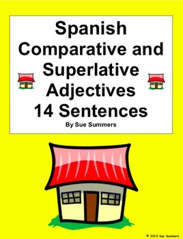 Spanish Comparative and Superlative Adjectives 14 Sentences - Adjetivos