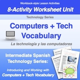 Intermediate Spanish: Computer and Tech Vocab Unit Workshe